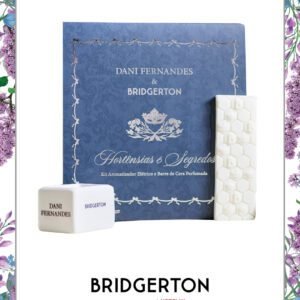 Kit Difusor Elétrico + Barra de Cêra Bridgerton Dani Fernandes Hortênsias e Segredos